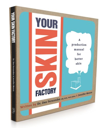 Stock image for Your Skin Factory : A Production Manual for Better Skin for sale by Better World Books Ltd