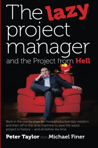 Beispielbild fr The Lazy Project Manager and The Project from Hell zum Verkauf von GF Books, Inc.