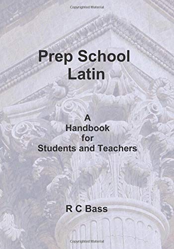 Beispielbild fr Prep School Latin: A, Handbook for Students and Teachers zum Verkauf von WorldofBooks
