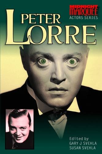 9780957676268: Peter Lorre: Actors Series