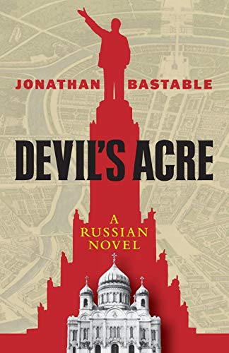 Beispielbild fr Devil's Acre: A Russian Novel zum Verkauf von Revaluation Books