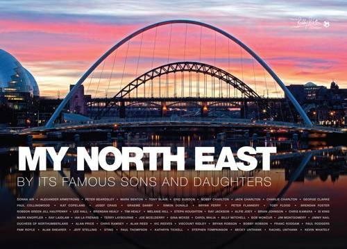 Stock image for My North East: By Its Famous Sons and Daughters for sale by AwesomeBooks