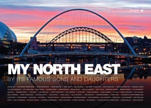 Beispielbild fr My North East by its Famous Sons and Daughters zum Verkauf von AwesomeBooks