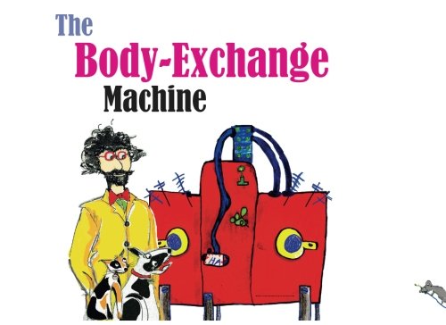 Imagen de archivo de The Body-Exchange Machine (Philosophy Stories for Children) a la venta por GF Books, Inc.