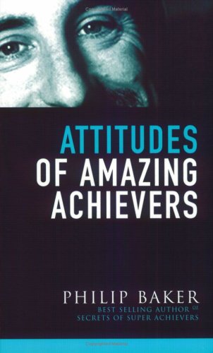 Imagen de archivo de Attitudes of Amazing Achievers a la venta por SecondSale