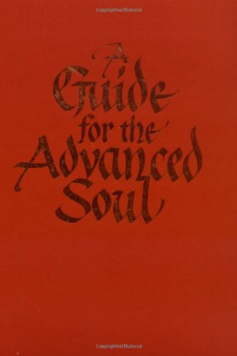 Beispielbild fr A Guide for the Advanced Soul: A Book of Insight zum Verkauf von WorldofBooks