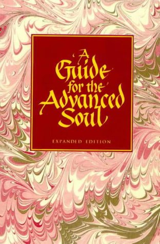 9780957702561: A Guide for the Advanced Soul: A Book of Insight