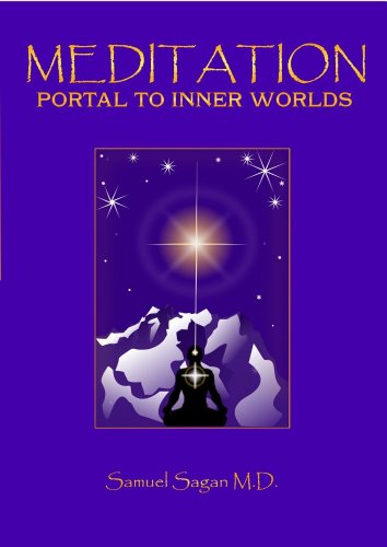 Meditation Portal to Inner Worlds (9780957711945) by Samuel Sagan M.D.