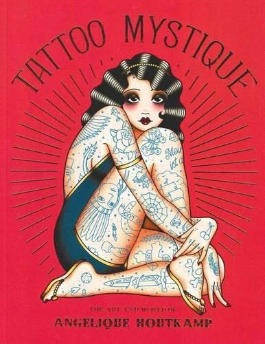 9780957768444: Tattoo Mystique: The Art & World of Angelique Houtkamp: The Art and World of Angelique Houtkamp