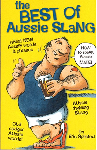 Imagen de archivo de The Best of Aussie Slang a la venta por medimops