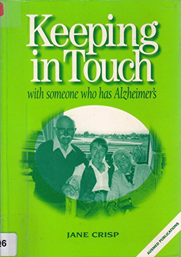 Imagen de archivo de Keeping in Touch with someone who has Alzheimer's a la venta por WorldofBooks