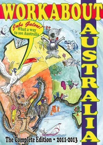 9780957813458: WorkAbout Australia 2011-2013: Complete Edition