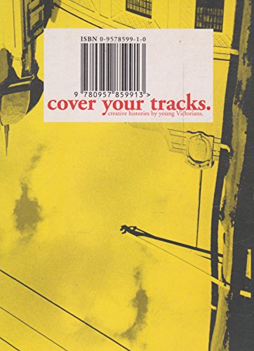 Stock image for Cover Your Tracks : Creative Histories By Young Victorians. for sale by Lost and Found Books