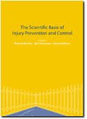 9780957861794: The Scientific Basis of Injury Prevention and Control