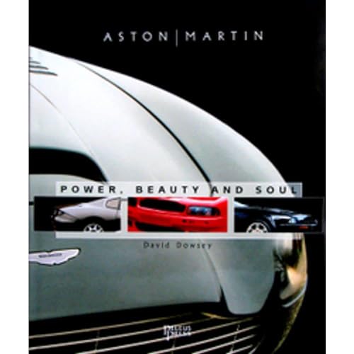 9780957875951: Aston Martin: Power, Beauty and Soul