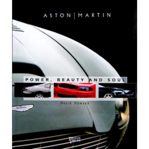 

Aston Martin: Power, Beauty and Soul