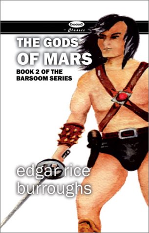 Imagen de archivo de The Gods of Mars: Bk. 2 (Barsoom Series) a la venta por Bahamut Media