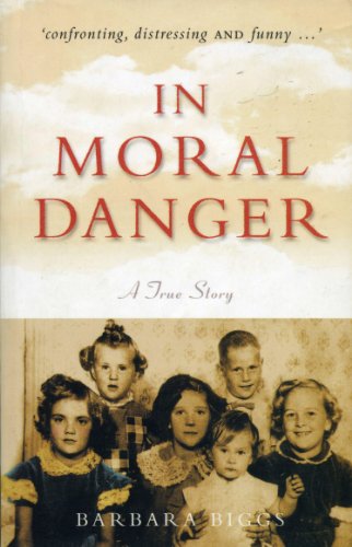 Stock image for In Moral Danger; a True Story for sale by Syber's Books