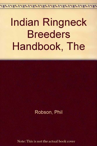 9780957965706: The Indian Ringneck Breeder's Handbook