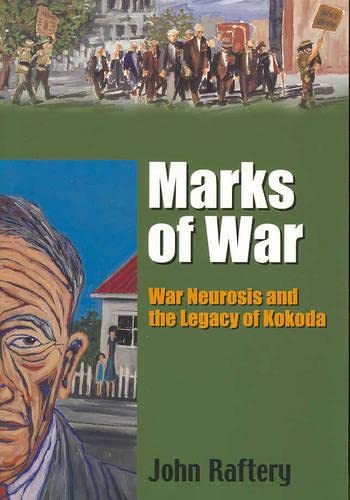 9780957996021: Marks of War: War Neurosis and the Legacy of Kokoda