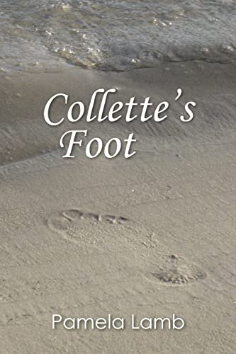 Stock image for Collette's Foot for sale by THE SAINT BOOKSTORE