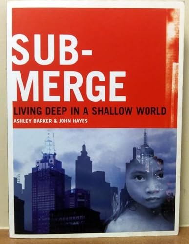 9780958060202: Sub-Merge: Living Deep in a Shallow World [Taschenbuch] by Ashley Barker, Joh...