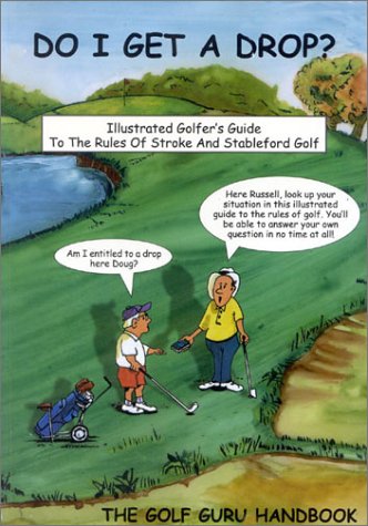 9780958064408: Do I Get A Drop: Golf Rules Made Simple