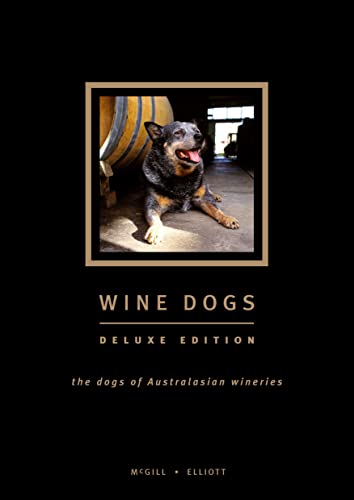 Beispielbild fr Wine Dogs: The Dogs of Australasian Wineries zum Verkauf von ThriftBooks-Dallas