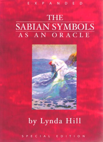 Imagen de archivo de The Sabian Symbols as an Oracle (Expanded) a la venta por Tin Can Mailman, Arcata