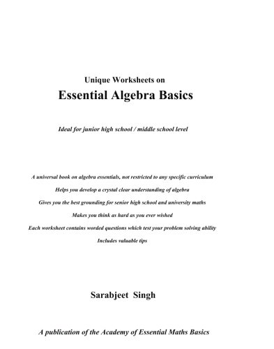 Unique Worksheets on Essential Algebra Basics (9780958093040) by Pal, Sarabjeet Singh