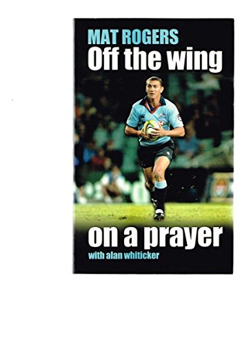 Stock image for Off The Wing On A Prayer for sale by Caryota Book Exchange