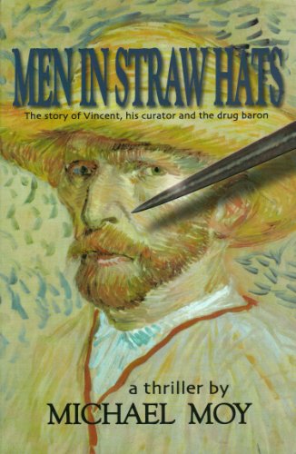 Stock image for Men in Straw Hats: The Story of Vincent, His Curator and the Drug Baron for sale by killarneybooks