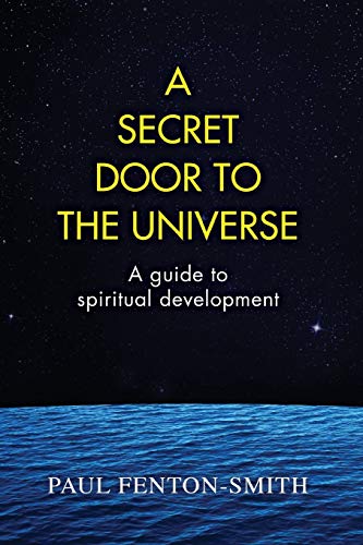 9780958153454: A Secret Door to the Universe: A guide to spiritual development
