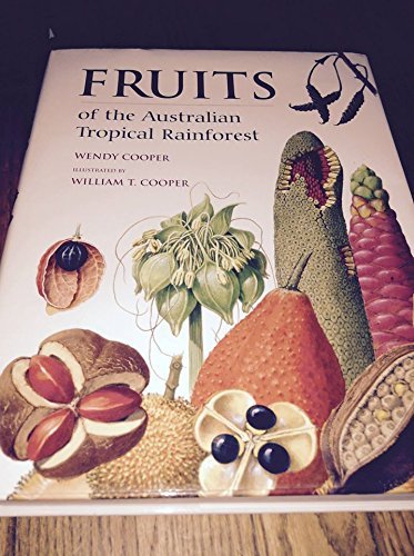 Stock image for Fruits of the Australian Tropical Rainforest for sale by Shiny Owl Books