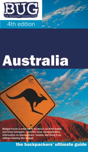 9780958179676: Bug Australia: The Backpackers' Ultimate Guide (Bug: the Backpackers' Ultimate Guide Series) [Idioma Ingls]