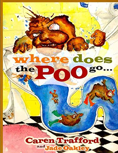 9780958187800: Where Does The Poo Go...: When You Flush?