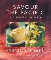 Beispielbild fr Savour the Pacific : A Discovery of Taste zum Verkauf von Reuseabook