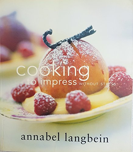 Beispielbild fr Cooking to Impress Without Stress zum Verkauf von Better World Books