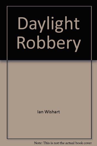 Stock image for Daylight Robbery for sale by HPB-Emerald