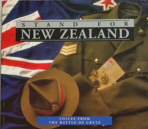 Stock image for Stand for New Zealand. Voices from the battle of Crete. for sale by Book Express (NZ)