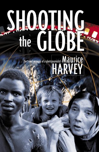 9780958239806: Shooting the Globe: The travel memoirs of a photojournalist