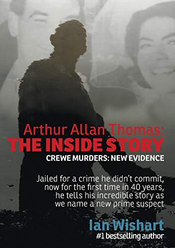 Stock image for Arthur Allan Thomas: The Inside Story: Crewe Murders: New Evidence for sale by Reuseabook
