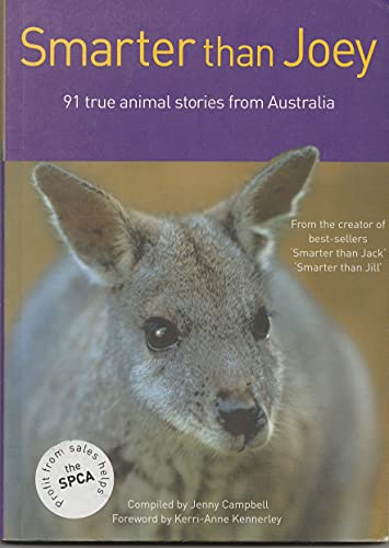 Beispielbild fr SMARTER THAN JOEY : 91 True Aminal Stories from Australia zum Verkauf von Book Express (NZ)