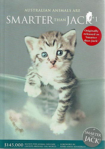 Imagen de archivo de Australian Animals are Smarter than Jack 1 : 91 True Stories. You ll See Animals Quite Differently a la venta por Better World Books