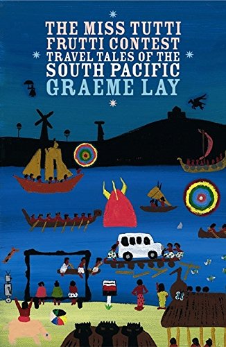 Imagen de archivo de The Miss Tutti Frutti Contest: Travel Tales of the South Pacific (Ginger) a la venta por Magus Books Seattle