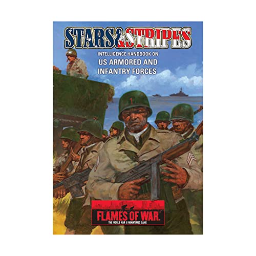 Stock image for Flames of War Stars & Stripes: Intelligence Handbook on US Armored and Infantry Forces for sale by Half Price Books Inc.