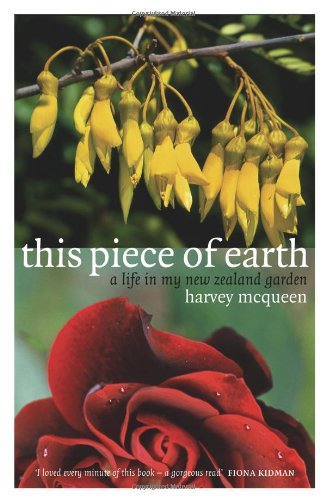 Beispielbild fr This Piece of Earth: A Life in My New Zealand Garden zum Verkauf von ThriftBooks-Dallas