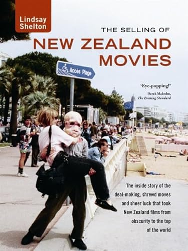 Imagen de archivo de The Selling of New Zealand Movies a la venta por Book Express (NZ)