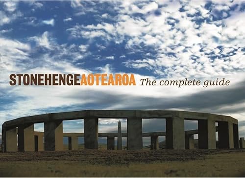 Stonehenge Aotearoa: The Complete Guide (9780958253871) by Hall, Richard