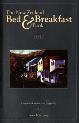 The New Zealand Bed and Breakfast Book 2010 2010 (9780958256957) by Thomas, Jim